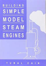 Building Simple Model Steam Engines, Tubal Cain