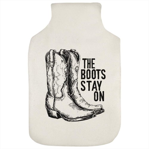 The boots stay - 'the, with