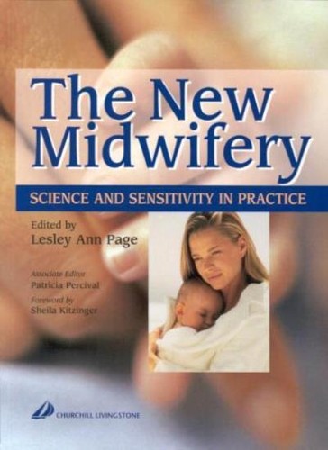 The new midwifery science and - new, midwifery: