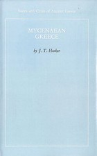 Mycenaean Greece (States & Cities of Ancient Greece S.) by Hooker, J. T.