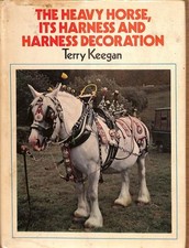 The Heavy Horse: Its Harness