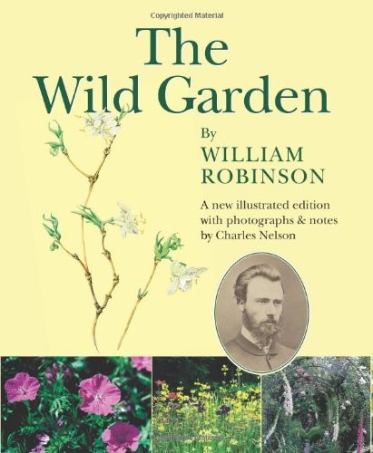 The wild garden william - the,