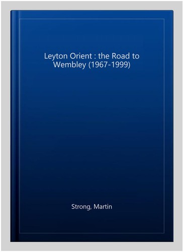 Leyton orient the road to - road,