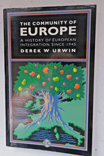 1st.E. 1991 THE COMMUNITY OF EUROPE - HISTORY SINCE 1945 -D. W. URWIN new/unused