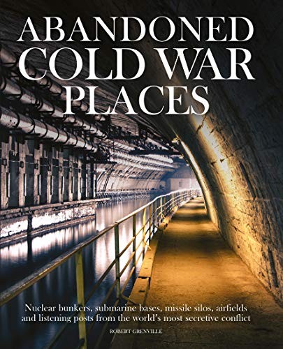 Abandoned cold war places the - abandoned,