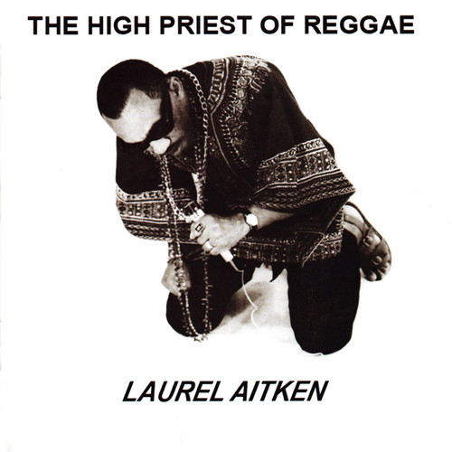 Laurel aitken the - laurel, high