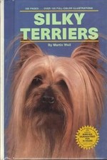 Silky Terriers, Weil, Martin, Used; Very Good Book