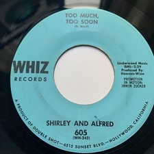 SHIRLEY AND ALFRED -TOO MUCH TOO SOON / KID GAMES AND NURSERY RHYMES -WHIZ 605