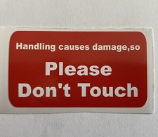 PLEASE DONT TOUCH HANDLING CAUSES DAMAGE CAR ITEM FRAGILE SHOP STICKER RED WHITE