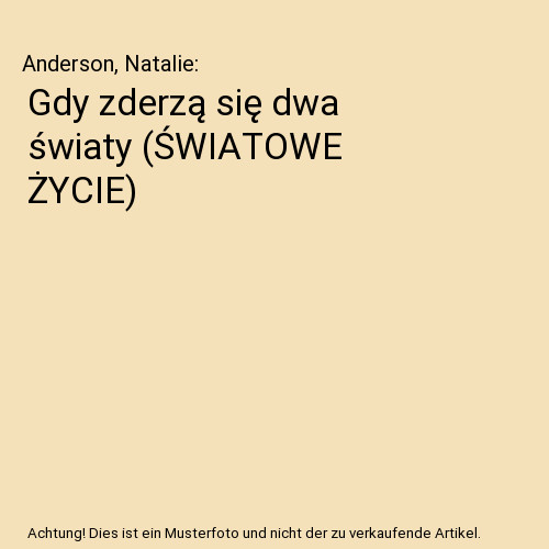 Gdy zderzą się dwa - , światy