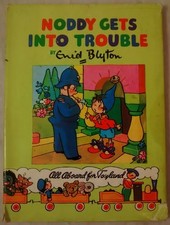 Noddy Gets into Trouble by