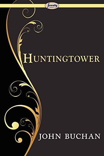 Huntingtower buchan john - huntingtower, buchan,