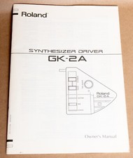 Roland GK-2A Synthesizer Driver Original Owner's Manual Book, Made in Japan 1995
