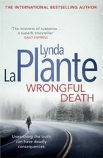 Wrongful Death By Lynda La Plante. 9781471125843