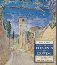 The Elements of Drawing (Draw Books) By John Ruskin, Bernard Dunstan