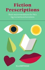 Fiction Prescriptions Bibliotherapy for Modern Life by Ella Berthoud (Cards)
