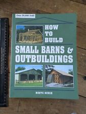 How to Build Small Barns and