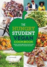 The Hungry Student Vegan Cookbook (The Hungry Cookbooks) By Spruce