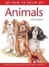 Animals (How to Draw),Susie Hodge