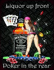 LIQUOR UP FRONT POKER IN REAR #s139 SIGN 8 x 6" GARAGE SHED ALUMINIUM PUB   