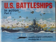 U.S. BATTLESHIPS IN ACTION PART 2 - SQUADRON SIGNAL WARSHIPS No. 4 - ROB STERN