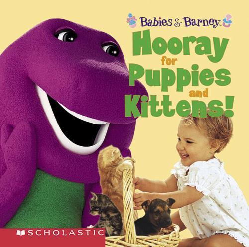 Babies and barney hooray - and,