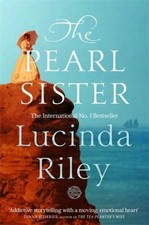 The Pearl Sister (The Seven Sisters) By Lucinda Riley. 9781509840076