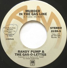 Randy Pump  The Gas - Murder In The Gas Line - Used Vinyl Record 7 - V8100z