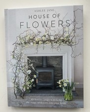 House of Flowers By Ashlee