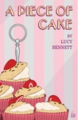 Lucy bennett piece cake - bennett, a