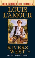 Rivers West A Novel by Louis