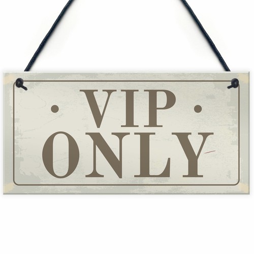 Vip only sign - sign, pub