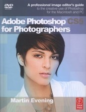 Adobe Photoshop CS5 for Photographers : A Professional Image Editor's Guide 