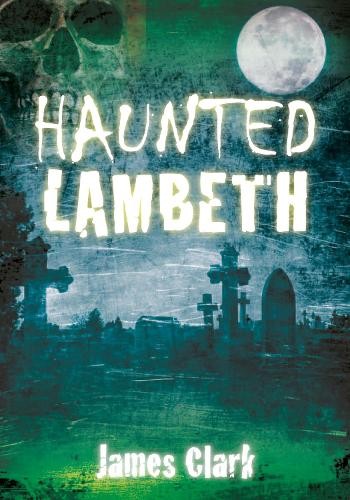 Haunted lambeth clark - haunted,