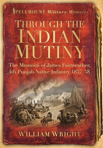Through the indian mutiny - the, mutiny: