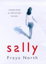 Sally : By Freya North