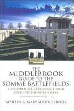 Middlebrook Guide to the Somme