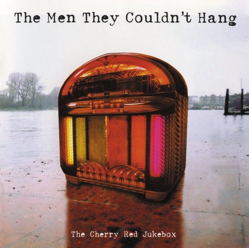 The men they couldn - men, hang