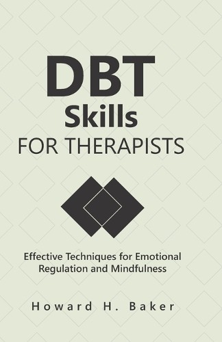 Howard hunter baker - dbt, skills