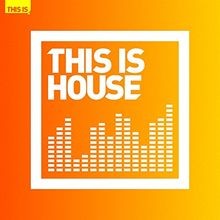This Is...House by Various |