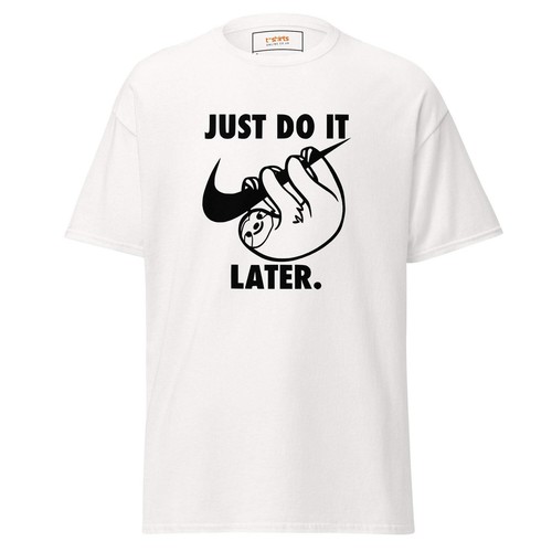 Just later sloth - do,