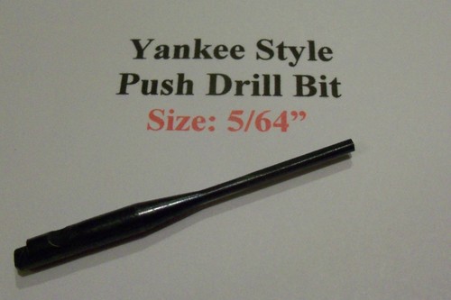 Yankee push drill - 5/64",