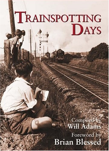 Trainspotting days railway - days, (railway