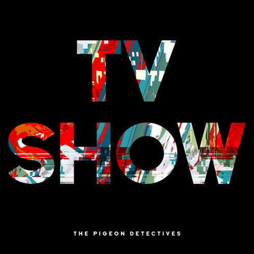 The pigeon detectives tv - the,