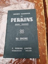 Perkins Drivers Original Handbook  R6 Diesel Engines Issued 1955