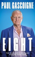 Eight by Paul Gascoigne- The