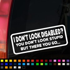 I Dont Look Disabled? Funny