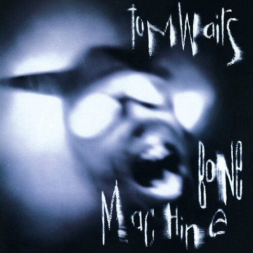 Tom waits bone machine - waits, :
