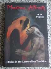 W H Pugmire Monstrous