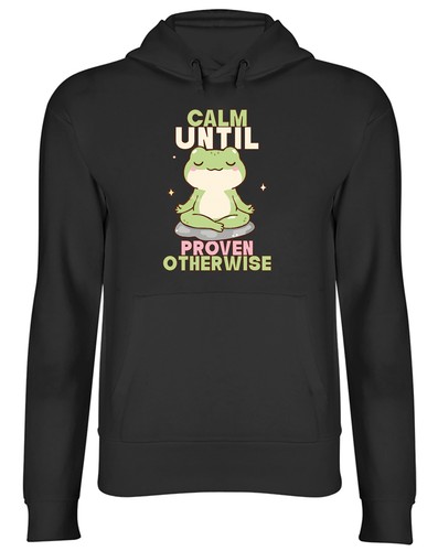 Calm until proven - calm,